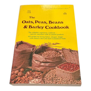 The Oats Peas Beans & Barley Cookbook Edyth Young Cottrell Vegetarian Softcover